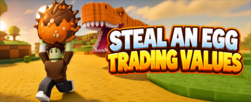 Steal an Egg Trading Values